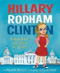 Hillary Rodham Clinton Some Girls Are Born to Lead