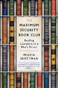 Maximum Security Book Club Reading Literature in a Mens Prison