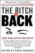 Bitch Is Back Older Wiser & Getting Happier