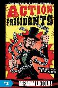 Action Presidents Abraham Lincoln