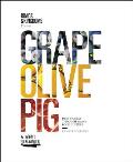 Grape Olive Pig Deep Travels Through Spains Food Culture