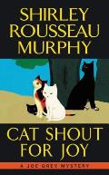 Cat Shout for Joy A Joe Grey Mystery