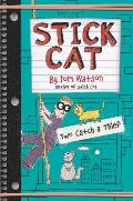 Stick Cat 02 Two Catch a Thief