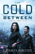 Cold Between Central Corps Book 1