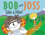 Bob and Joss Take a Hike