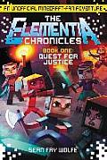 Elementia Chronicles 01 Quest for Justice An Unofficial Minecraft Fan Adventure