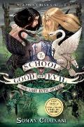 School for Good & Evil 03 The Last Ever After