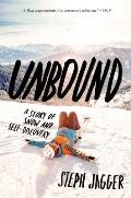 Unbound A Story of Snow & Self Discovery