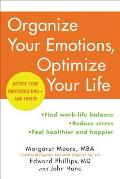 Organize Your Emotions Optimize Your Life Decode Your Emotional DNA & Thrive