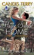 Home Sweet Home: A Sweet, Texas Novella