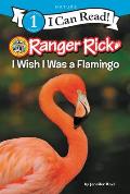 Ranger Rick I Wish I Was a Flamingo