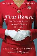 First Women The Grace & Power of Americas First Ladies