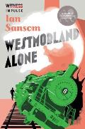 Westmorland Alone