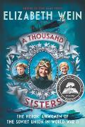 Thousand Sisters The Heroic Airwomen of the Soviet Union in World War II