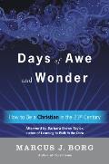 Days of Awe & Wonder How to Be a Christian in the Twenty First Century