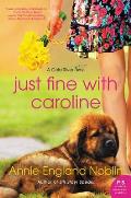 Just Fine with Caroline A Cold River Novel