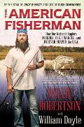 American Fisherman An Anglers History of the USA