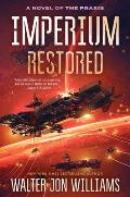 Imperium Restored A Novel of the Praxis