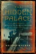 Hidden Palace A Novel of the Golem & the Jinni