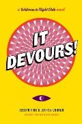 It Devours! A Welcome to Night Vale Novel