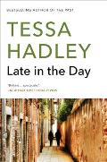 Late in the Day A Novel