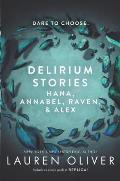 Delirium Stories Hana Annabel Raven & Alex