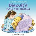Biscuits Pet & Play Bedtime A Touch & Feel Book
