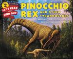 Pinocchio Rex & Other Tyrannosaurs