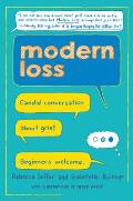 Modern Loss: Candid Conversation About Grief. Beginners Welcome.