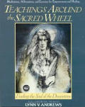 Teachings Around The Sacred Wheel
