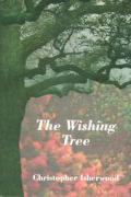 Wishing Tree Christopher Isherwood On My