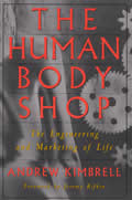 Human Body Shop The Engineering & Marketing of Life