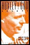 Huxley & God Essays