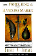 The Fisher King and the Handless Maiden: Understanding the Wounded Feeling Functi