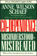 Co-Dependence: Misunderstood--Mistreated