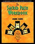 Sacred Path Workbook New Teachings & Tools to Illuminate Your Personal Journey