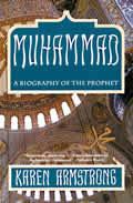 Muhammad A Biography Of The Prophet