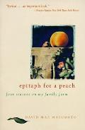 Epitaph for a Peach Four Seasons on My Family Farm