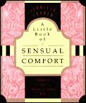 Little Book Of Sensual Comfort