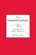 Essential Kabbalah The Heart of Jewish Mysticism