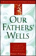 Our Fathers Wells A Personal Encounter W