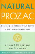 Natural Prozac Learning To Release Your Bodys Own Anti Depressants