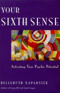 Your Sixth Sense Activating Your Psychic Potential