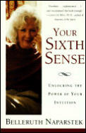 Your Sixth Sense Unlocking the Power of Your Intuition