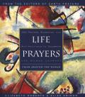 Life Prayers From Around the World365 Prayers Blessings & Affirmations to Celebrate the H