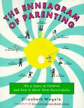 Enneagram of Parenting The 9 Types of Children & How to Raise Them Successfully