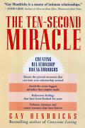 Ten Second Miracle Creating Relationship