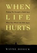When Life Hurts A Book Of Hope