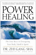 Power Healing Four Keys to Energizing Your Body Mind & Spirit