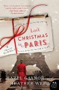 Last Christmas in Paris A Novel of World War I
